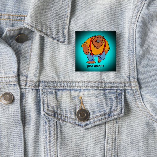 Grumpy Beer in Bib Overalls - Gewoon DONT Vierkante Button 5,1 Cm (In situ)