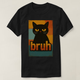 Grumpy Black Cat "Bruh" Retro Vintage Meme T-shirt