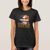 Grumpy Calico Cat en grappig citaat T-shirt (Voorkant)