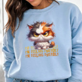 Grumpy Calico Cat en grappig citaat Trui