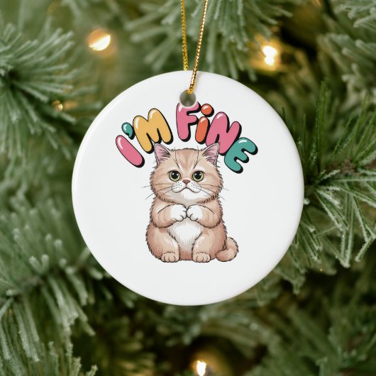 Grumpy Cat "I'm Fine" Funny Cartoon Shirt Keramisch Ornament (Boom)