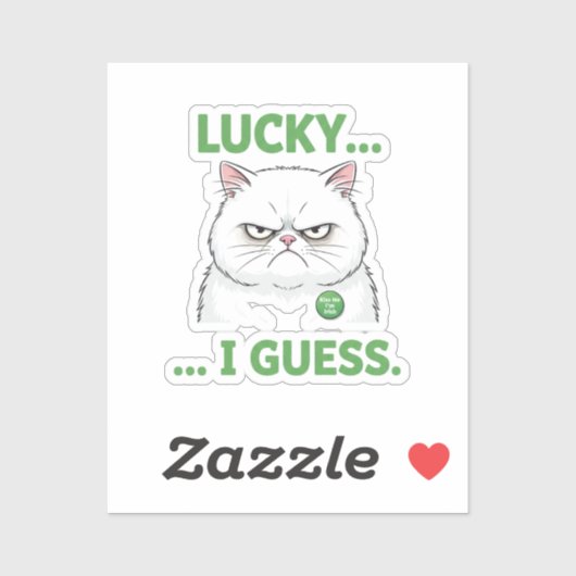 Grumpy Cat Lucky I Guess Funny Sarcastic Sticker (Vel)
