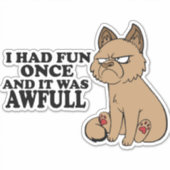 Grumpy Cat - Meme Grappige Kat - Plezier Sticker (Voorkant)