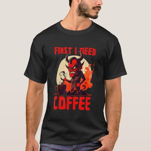 Grumpy Devil - eerst heb ik koffie nodig - Gezegde T-shirt (Voorkant)