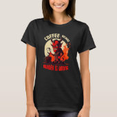 Grumpy Devil With Coffee - Need Coffee T-shirt (Voorkant)