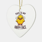 Grumpy Duck - Dit is mijn vrolijke gezicht grappig Keramisch Ornament (Links)