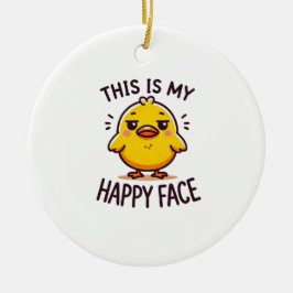 Grumpy Duck - Dit is mijn vrolijke gezicht grappig Keramisch Ornament