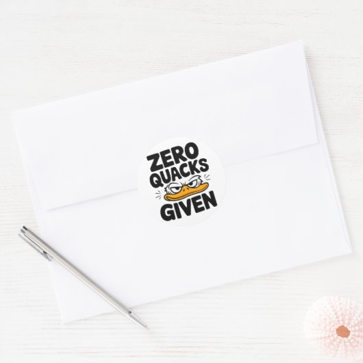 Grumpy Duck "Zero Quacks Gezien" Grappig Sarcastis Ronde Sticker (Envelop)