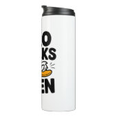 Grumpy Duck "Zero Quacks Gezien" Grappig Sarcastis Thermosbeker (Geroteerd rechts)