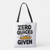 Grumpy Duck "Zero Quacks Gezien" Grappig Sarcastis Tote Bag (Achterkant)