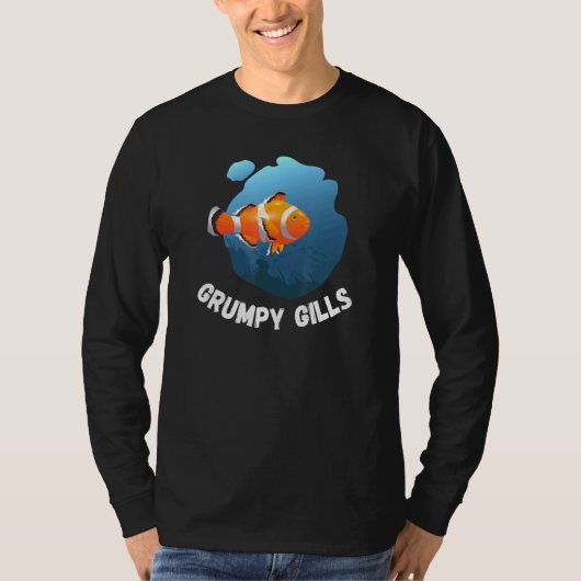 Grumpy Gills Clown Fish Aquarium Fins Fishbowl Swi T-shirt (Voorkant)