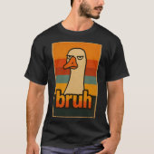 Grumpy Goose “bruh” Meme – Funny Retro Animal T-shirt (Voorkant)