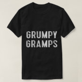 Grumpy Gramps Grandpa Grouchy Grandfather Gift T-s T-shirt (Design voorkant)