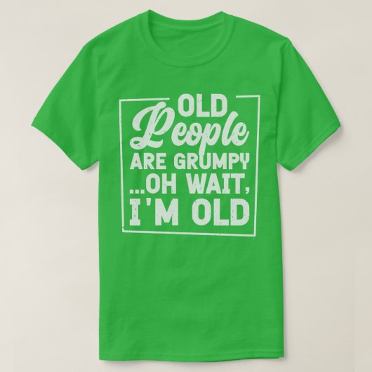 Grumpy Grandparent  Old Person Typografie T-shirt (Design voorkant)