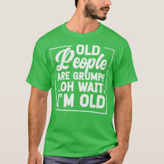 Grumpy Grandparent  Old Person Typografie T-shirt