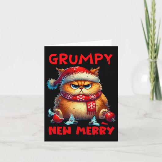 Grumpy is de nieuwe vrolijke kerstkat Sarcastic Cu Kaart (Voorkant)