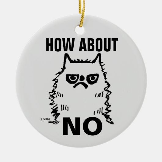 Grumpy kat grappig kerst ornament, Wat dacht je va Keramisch Ornament (Voorkant)