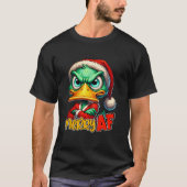 Grumpy Kerstmis Winter Duck in Santa Hat Merry AF T-shirt (Voorkant)