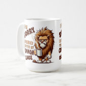 Grumpy Lion Coffee Mug – Funny Sarcastic Quote Koffiemok (Voorkant links)