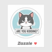 Grumpy Meme Cat – “Are You Kidding?” Funny Cat Sticker (Vel)