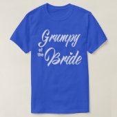 Grumpy Of Bride Wedding Party Funny Matching Brida T-shirt (Design voorkant)