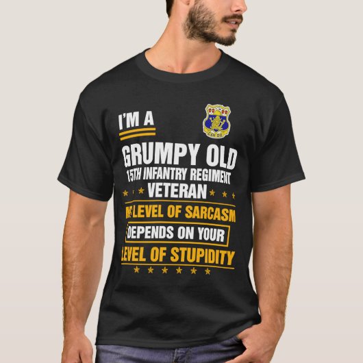 Grumpy Old 15th Infantry Regiment Veteran Soldaat T-shirt (Voorkant)