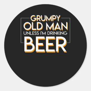 Grumpy Old Man Beer, tenzij Drink bier Ronde Sticker