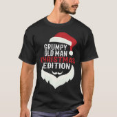 Grumpy Old Man Christmas Edition Funny Santa Holid T-shirt (Voorkant)