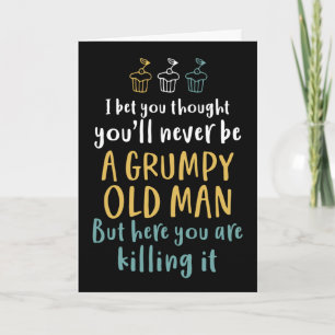 Grumpy Old Man Humoureuze Joke Funny Birthday Kaart