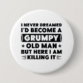 Grumpy Old Man Ronde Button 7,6 Cm (Voorkant)