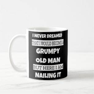 Grumpy Old Man Sarcastic Dad Grandad Father's Day Koffiemok