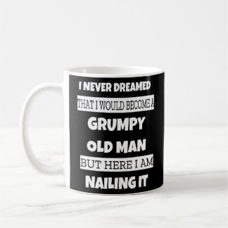 Grumpy Old Man Sarcastic Dad Grandad Father's Day Koffiemok