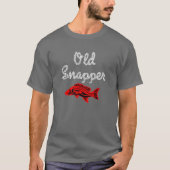 Grumpy Old Red Snapper Fish T-Shirt (Voorkant)