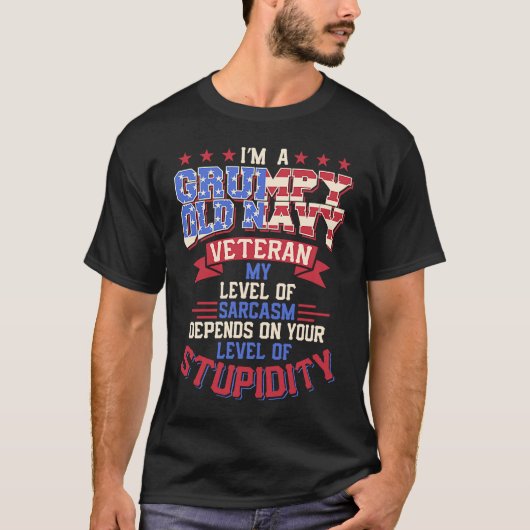 Grumpy Old Veteran Sarcasm Patriot Pride Navy Reti T-shirt (Voorkant)
