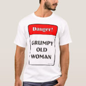 Grumpy Old Woman T-shirt (Voorkant)