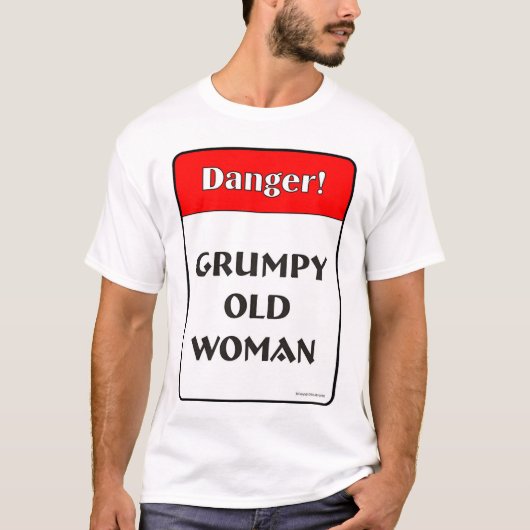 Grumpy Old Woman T-shirt (Voorkant)