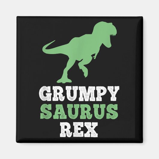 Grumpy-saurus Rex Dino Dinosaur Funny Grumpysaurus Magneet (Voorkant)