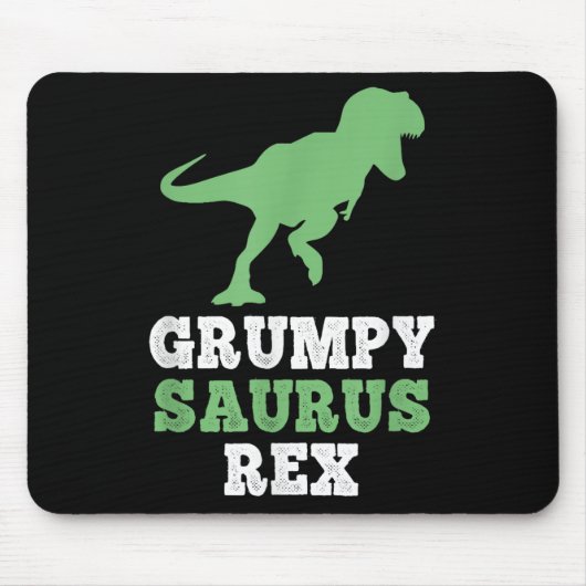 Grumpy-saurus Rex Dino Dinosaur Funny Grumpysaurus Muismat (Voorkant)