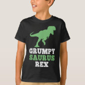 Grumpy-saurus Rex Dino Dinosaur Funny Grumpysaurus T-shirt (Voorkant)