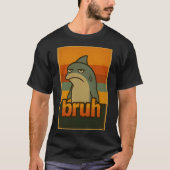 Grumpy Shark "Bruh" Retro Meme – Bruh Meme T-shirt (Voorkant)