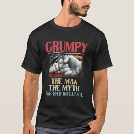 Grumpy The Man The Myth The Bad Influence American T-shirt (Voorkant)