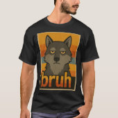 Grumpy Wolf “bruh” Meme – Funny Aesthetic Animal T-shirt (Voorkant)