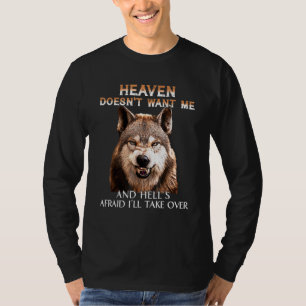 Grumpy Wolf Heaven wil niet dat ik en Hells Araid T-shirt