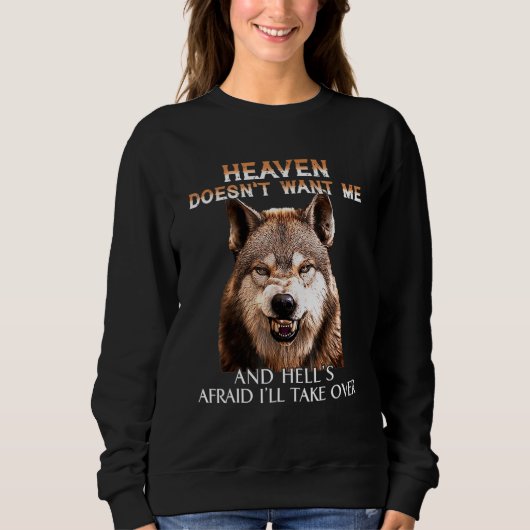Grumpy Wolf Heaven wil niet dat ik en Hells Araid Trui (Voorkant)