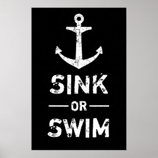 Grunge Anchor Sink of Swim Motivatie Citaten Poster