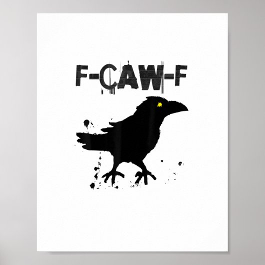 Grunge Coffee F Caw F Crow Humor Creative Style Poster (Voorkant)