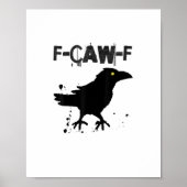Grunge Coffee F Caw F Crow Humor Creative Style Poster (Voorkant)