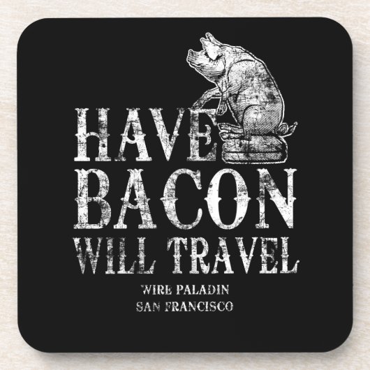Grunge have Bacon will Travel Drankjes Onderzetter (Voorkant)