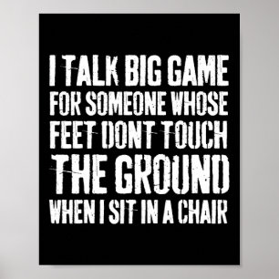 Grunge Ik praat groot spel voor iemand wiens voete Poster