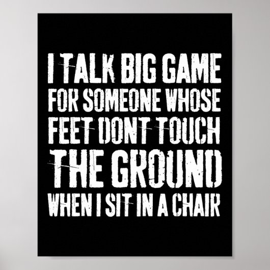 Grunge Ik praat groot spel voor iemand wiens voete Poster (Voorkant)